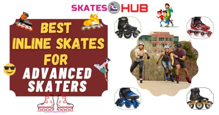 Best Inline Skates for Advanced Skaters