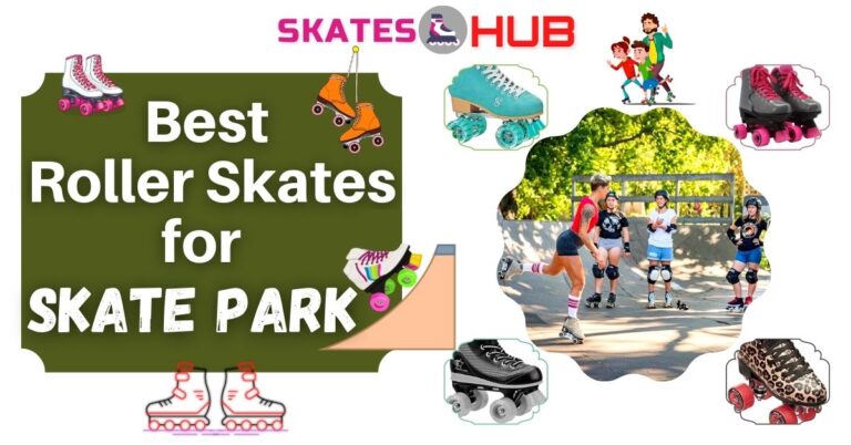 Best Roller Skates for Skate Park