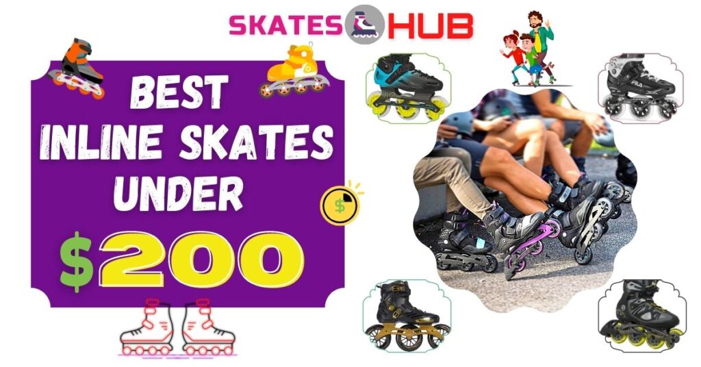 Best Inline Skates Under 200$